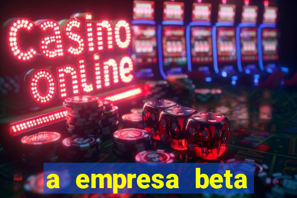 a empresa beta finalizou dezembro com 20 unidades